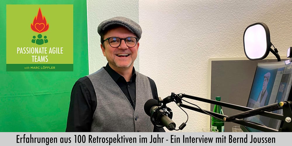 Foto von Bernd Joussen und Podcast-Titel: Erfahrungen aus 100 Retrospektiven im Jahr