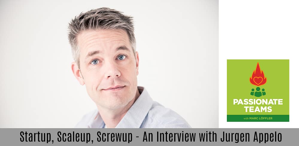 Foto von Jurgen Appelo und Podcast-Titel: Startup, Scaleup, Screwup